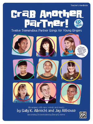 Grab Another Partner!: Twelve Tremendous Partner Songs For Young Singers, Book & Cd,New