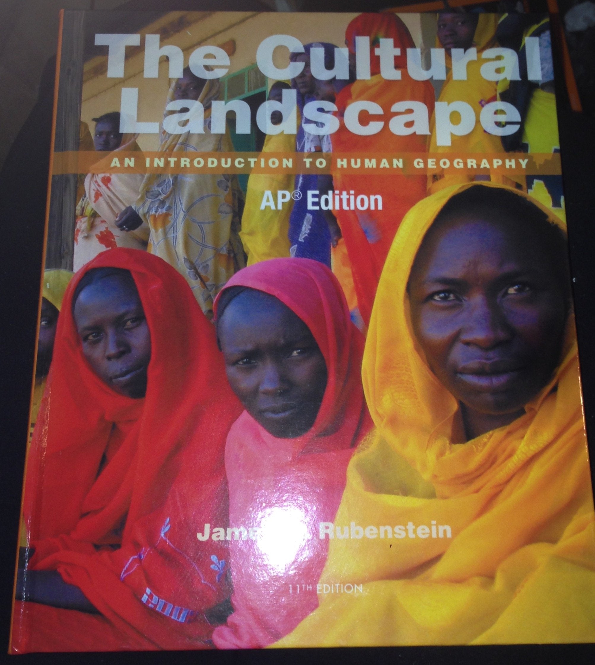 The Cultural Landscape An Introduction to Human Geography AP Edition by James M. Rubenstein (20140503),Used