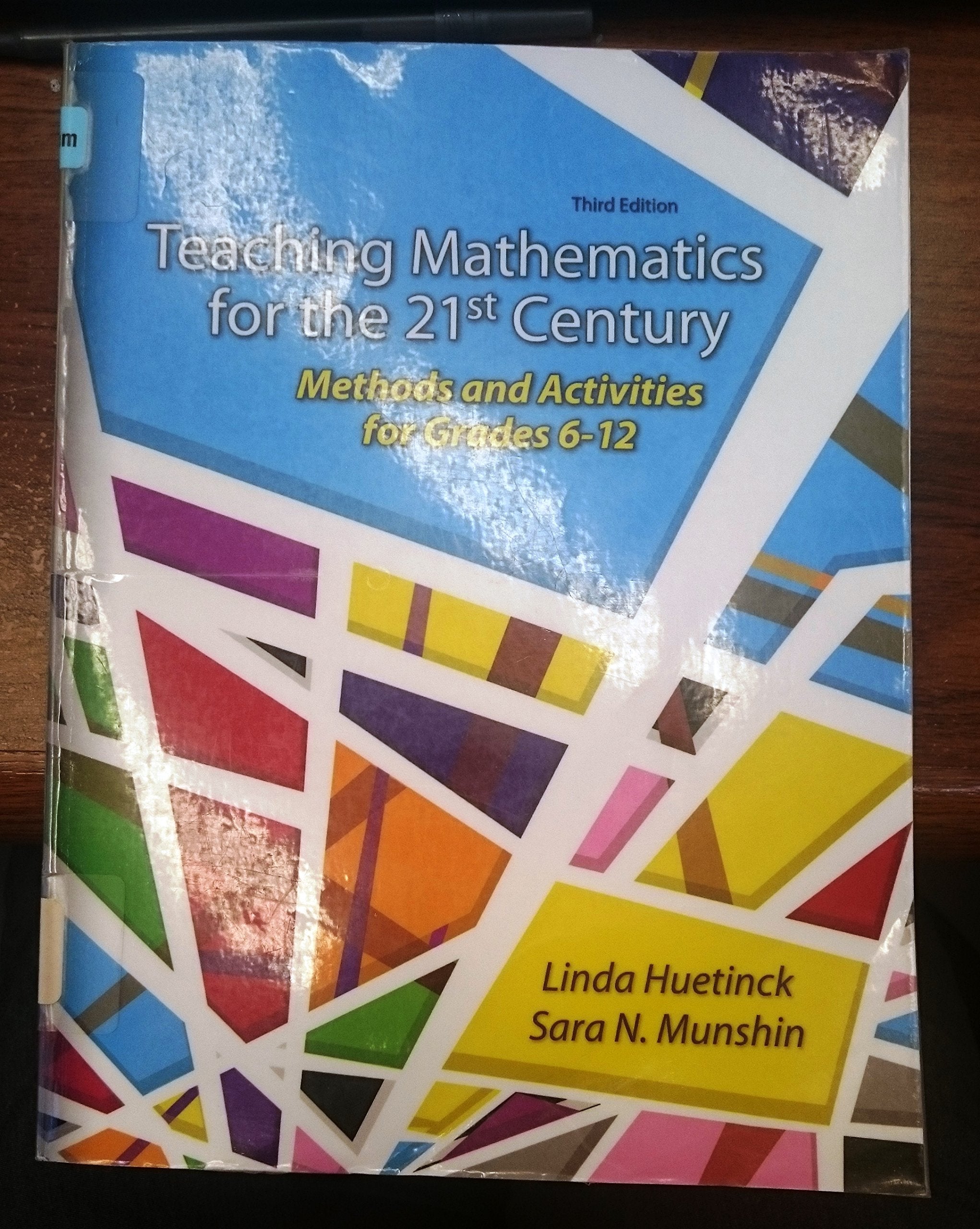 Teaching Mathematics in the 21st Century: Methods and Activities for Grades 612 (3rd Edition),Used