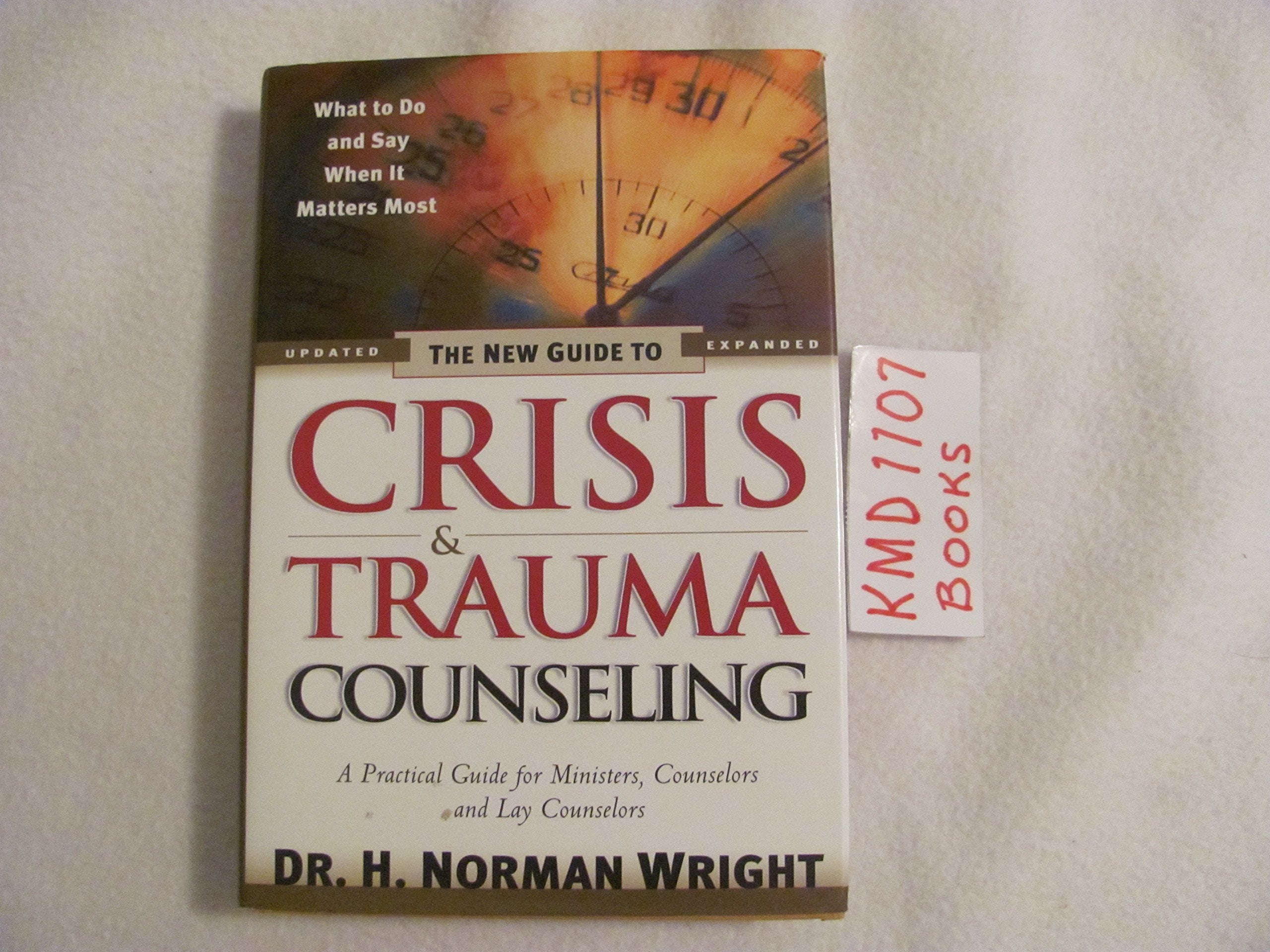The New Guide To Crisis & Trauma Counseling