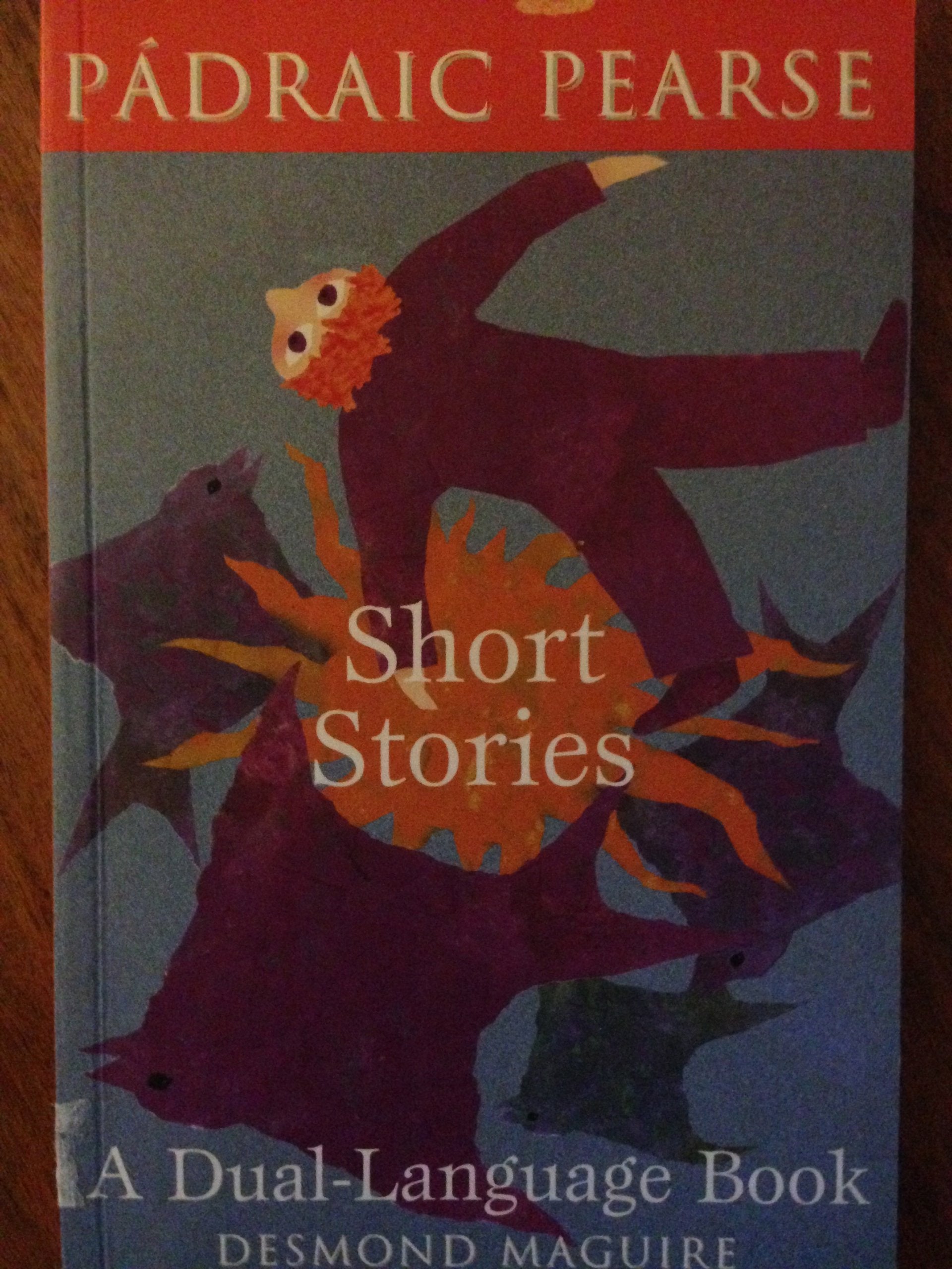 Short Stories of Padraic Pearse: A Dual Language Book (English and Irish Edition),Used