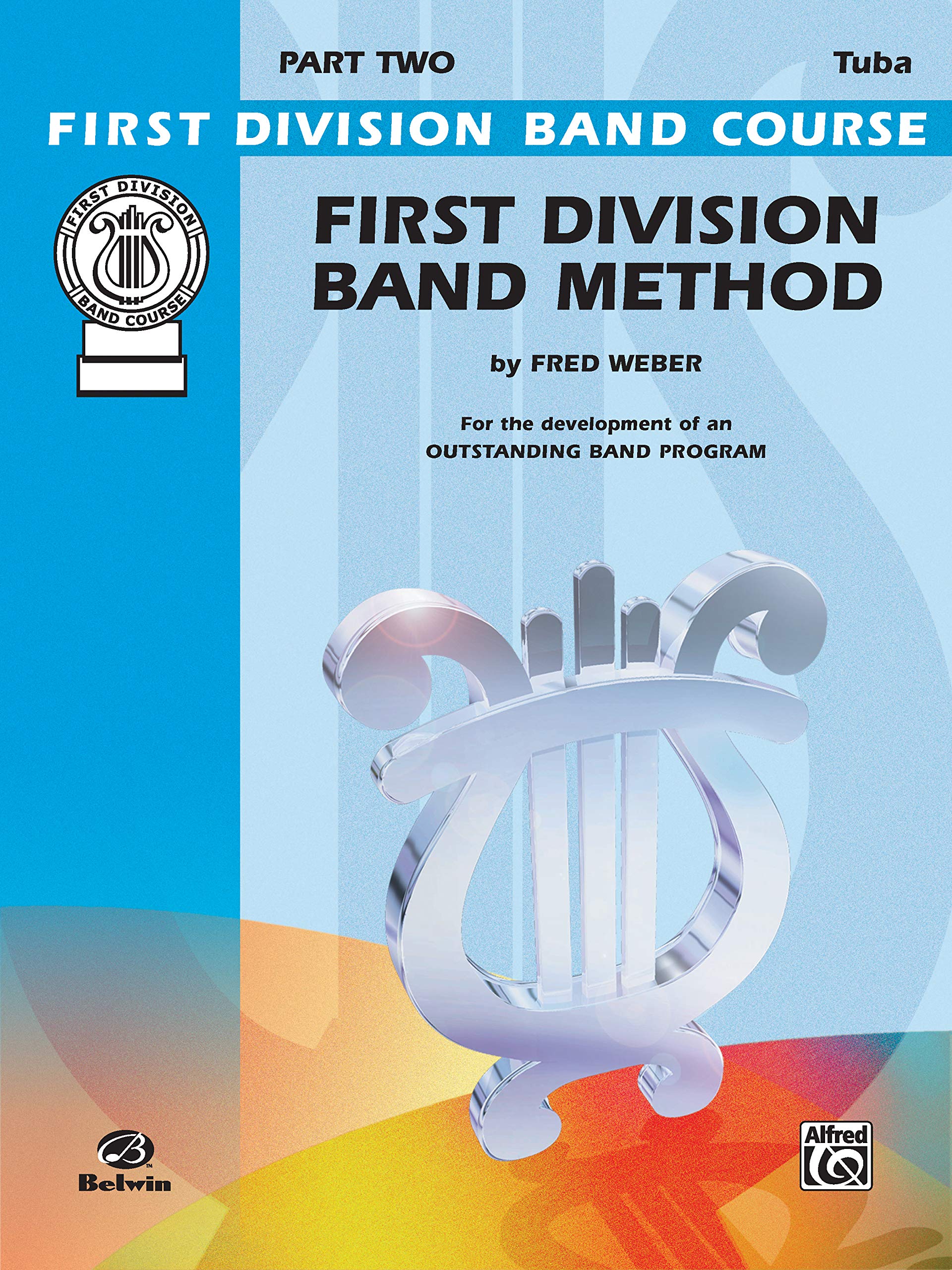 First Division Band Method, Part 2: Bass (Tuba) (First Division Band Course, Part 2),Used
