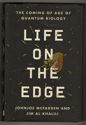 Life on the Edge: The Coming of Age of Quantum Biology,Used