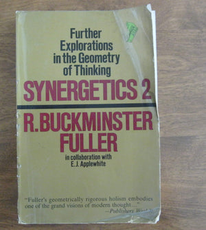Synergetics 2: Explorations In The Geometry Of Thinking