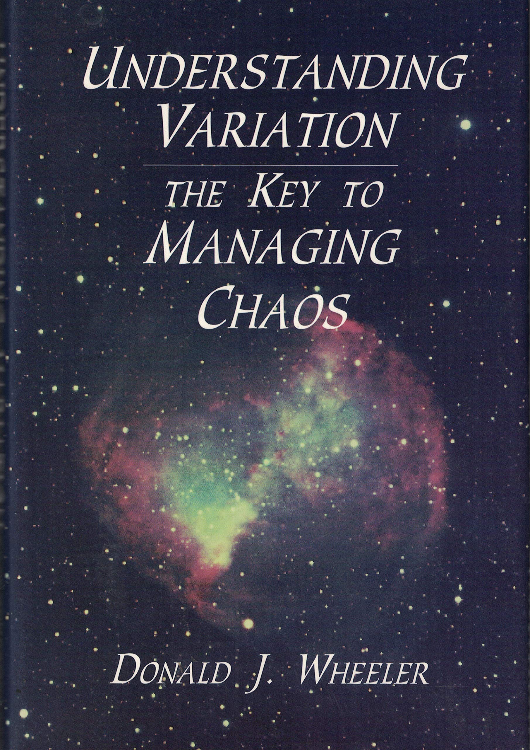 Understanding Variation: The Key to Managing Chaos,New