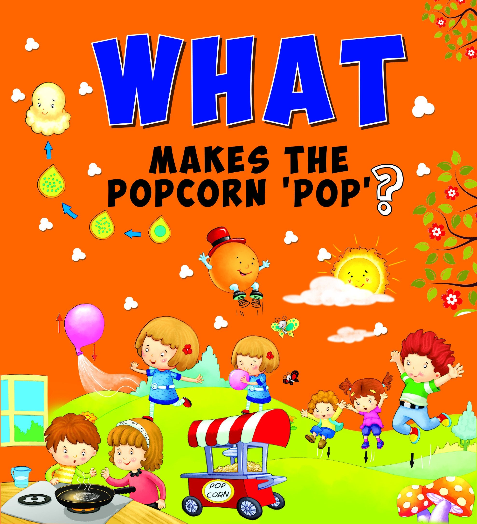 Encyclopedia: What Makes The Popcorn Pop? ( Questions & Answers)
