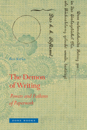The Demon of Writing: Powers and Failures of Paperwork (Mit Press),Used