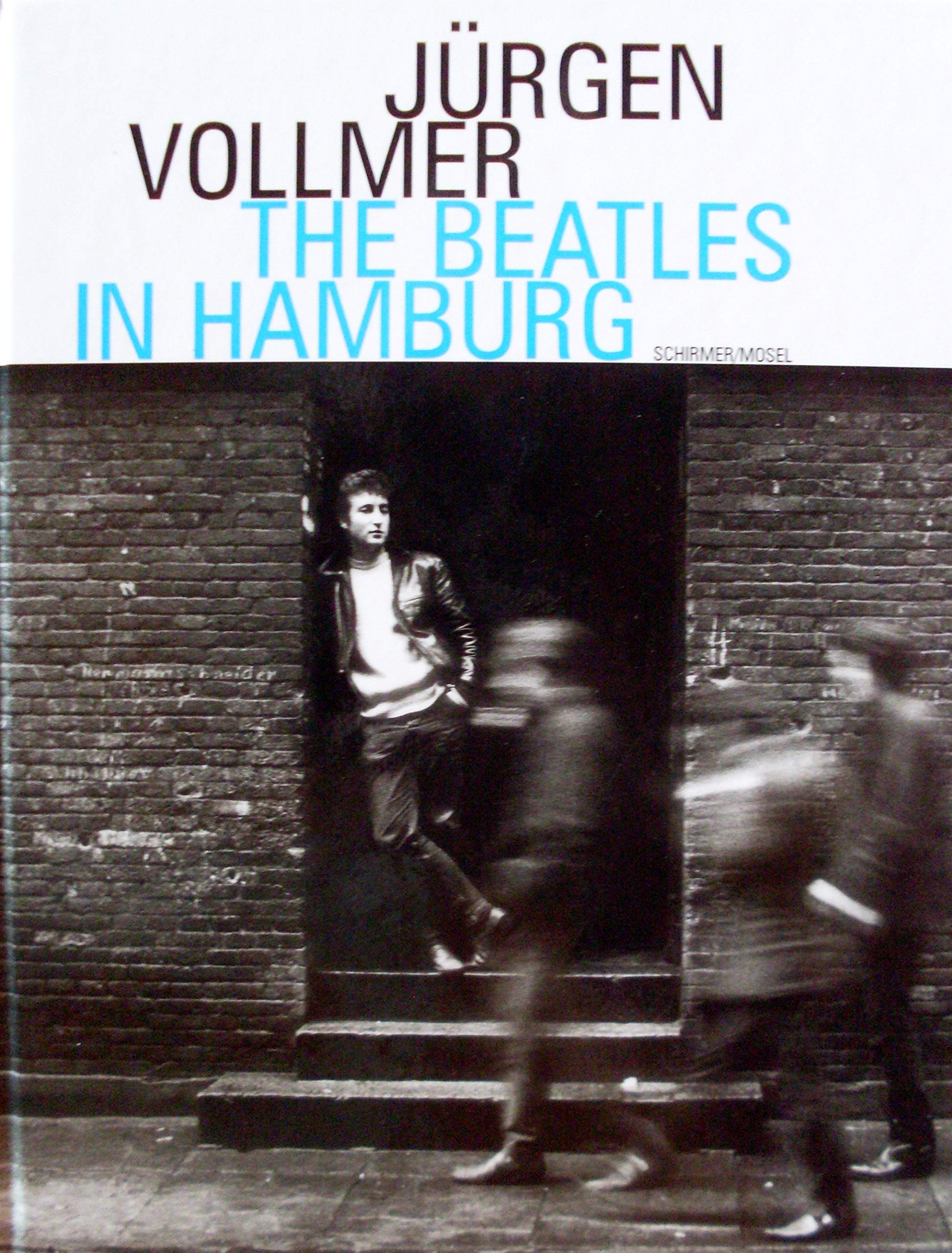 Jurgen Vollmer: The Beatles In Hamburg: Photographs 1961 (English and German Edition),Used