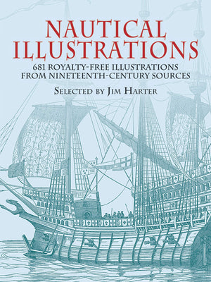 Nautical Illustrations: 681 Royaltyfree Illustrations From Nineteenthcentury Sources (Dover Pictorial Archive)