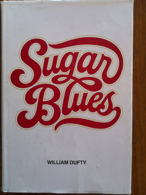 Sugar Blues by Dufty, William (1975) Hardcover,Used