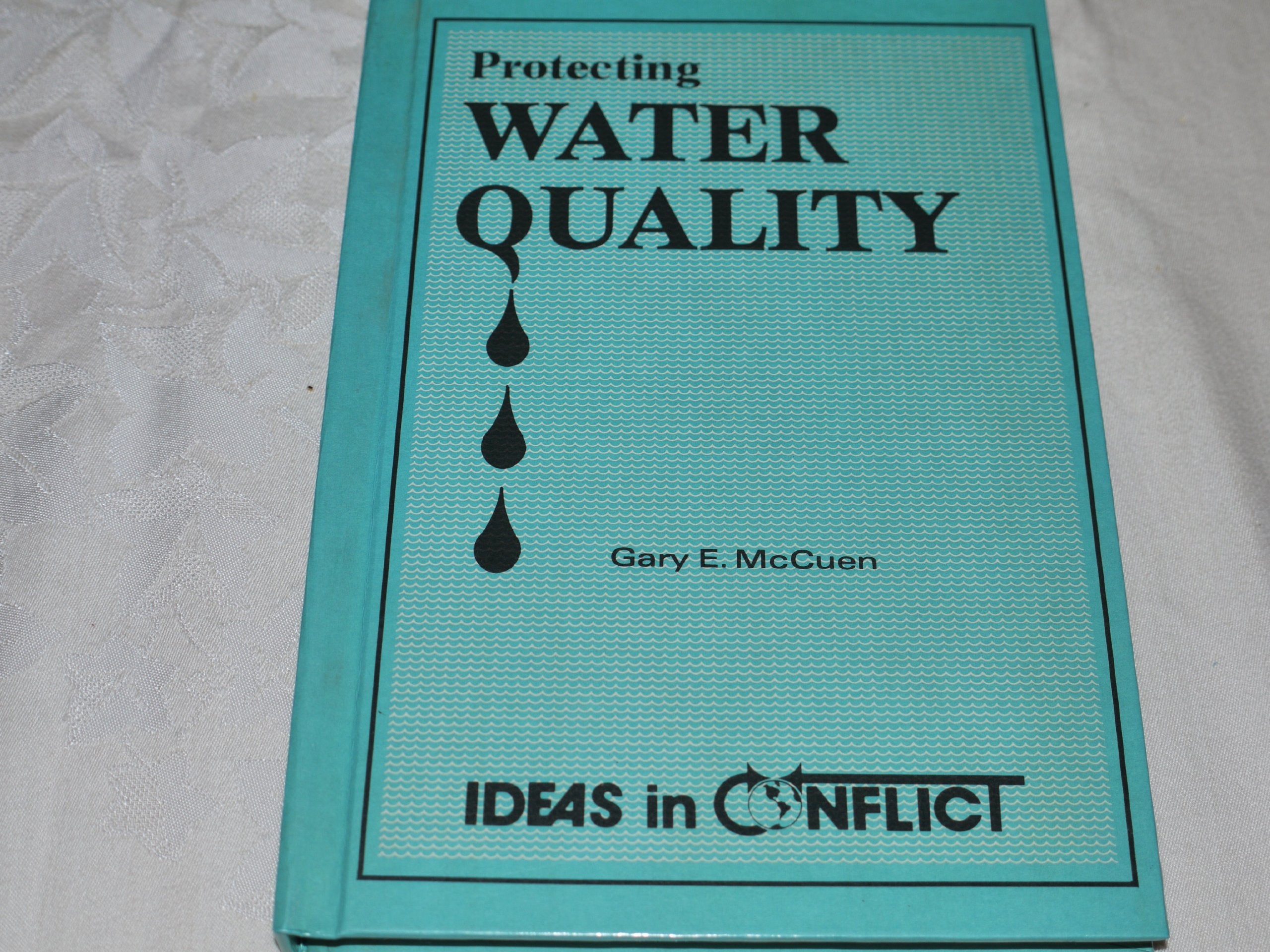 Protecting Water Quality (Ideas in Conflict),Used