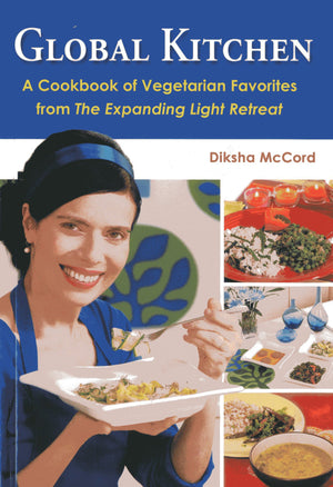Global Kitchen: A Cookbook of Vegetarian Favorites from The Expanding Light Retreat,Used