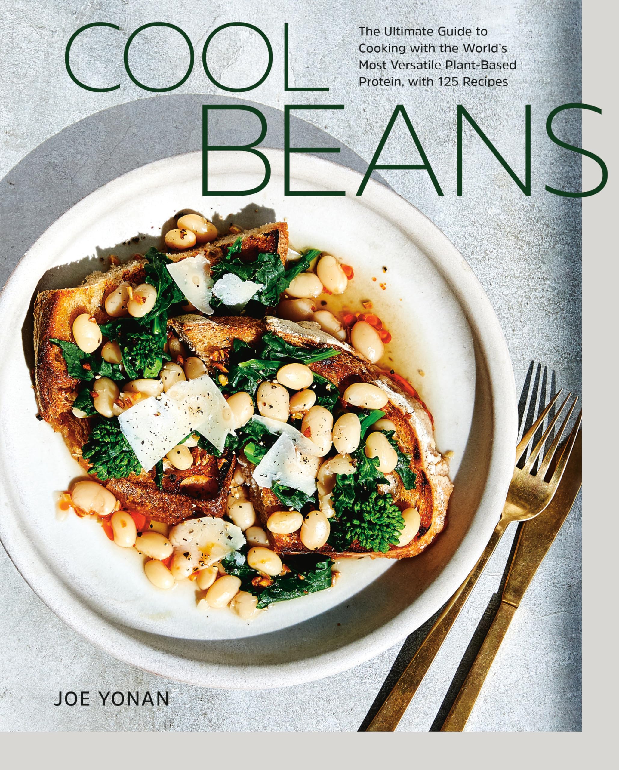 Cool Beans: The Ultimate Guide to Cooking with the World's Most Versatile PlantBased Protein, with 125 Recipes [A Cookbook],Used