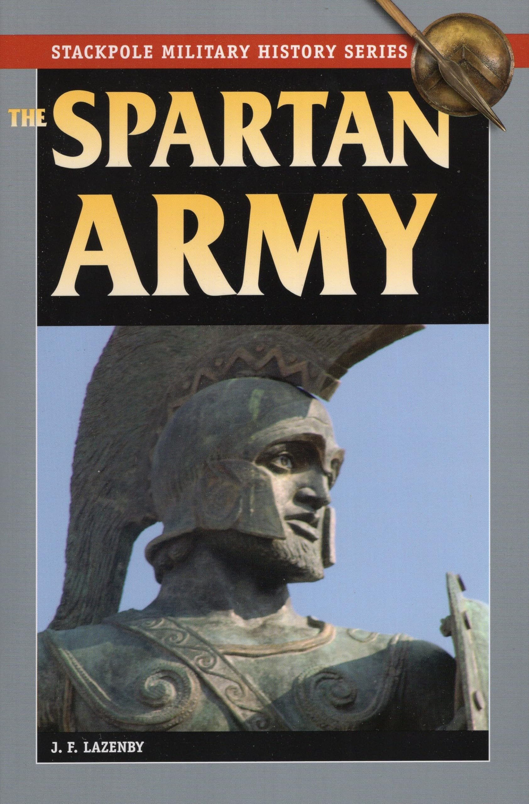 The Spartan Army (Stackpole Military History Series)