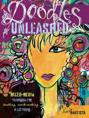 Doodles Unleashed: MixedMedia Techniques for Doodling, MarkMaking & Lettering,Used