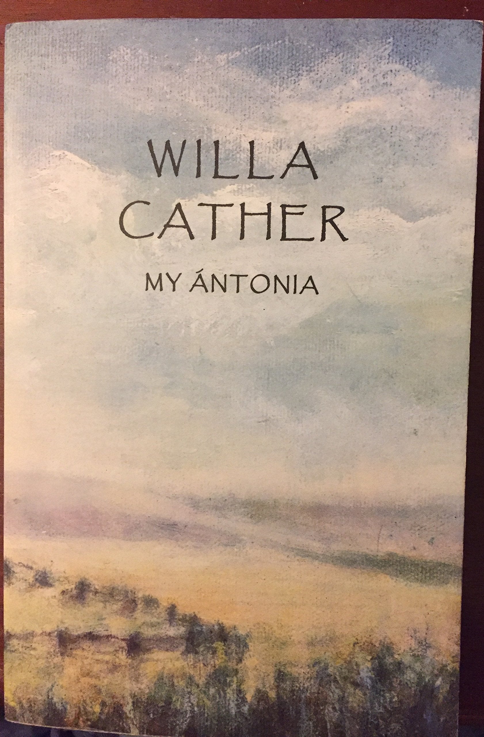 My ntonia (Willa Cather Scholarly Edition Series)