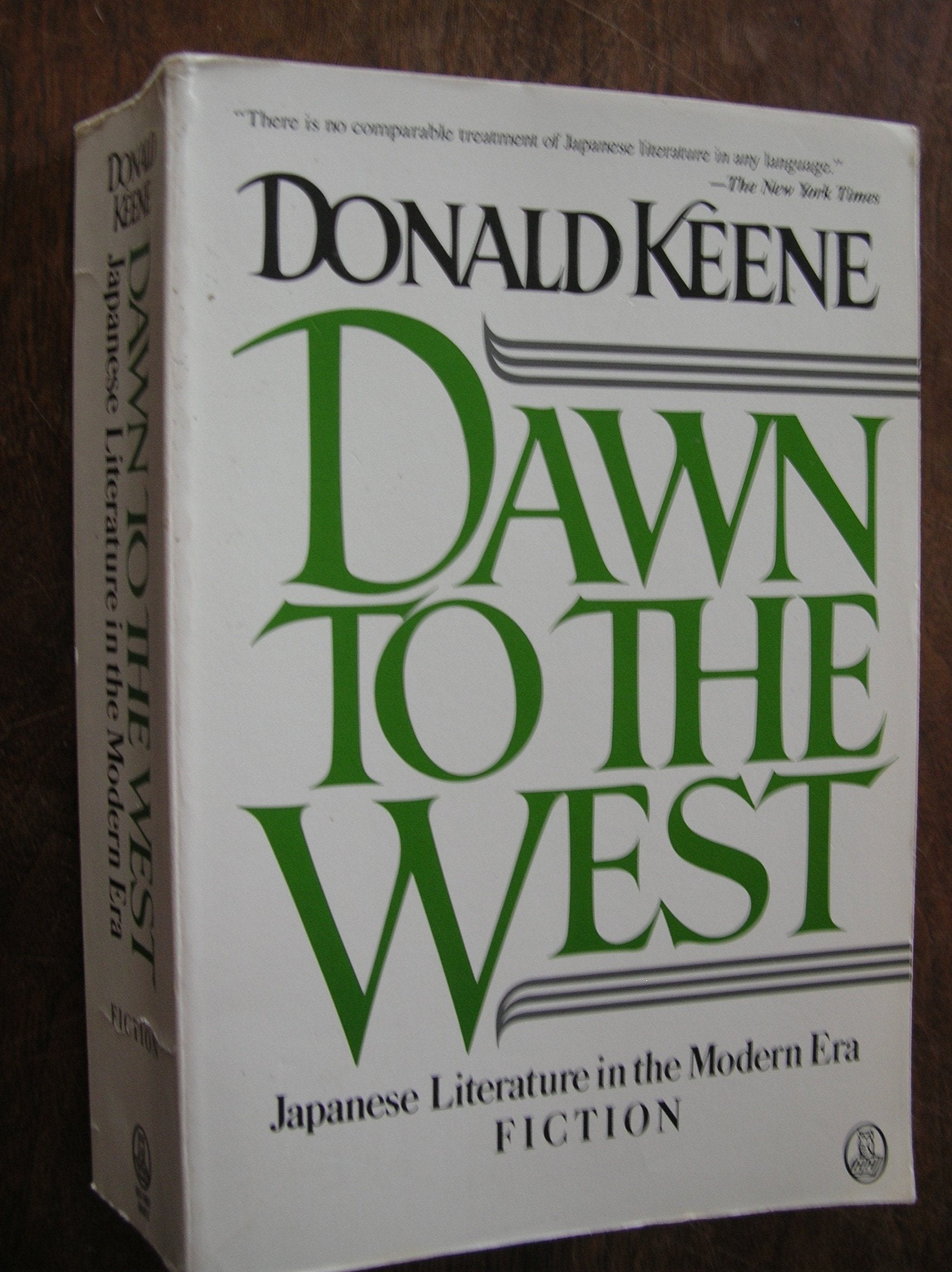 Dawn To The West: Japanese Literature Of The Modern Era