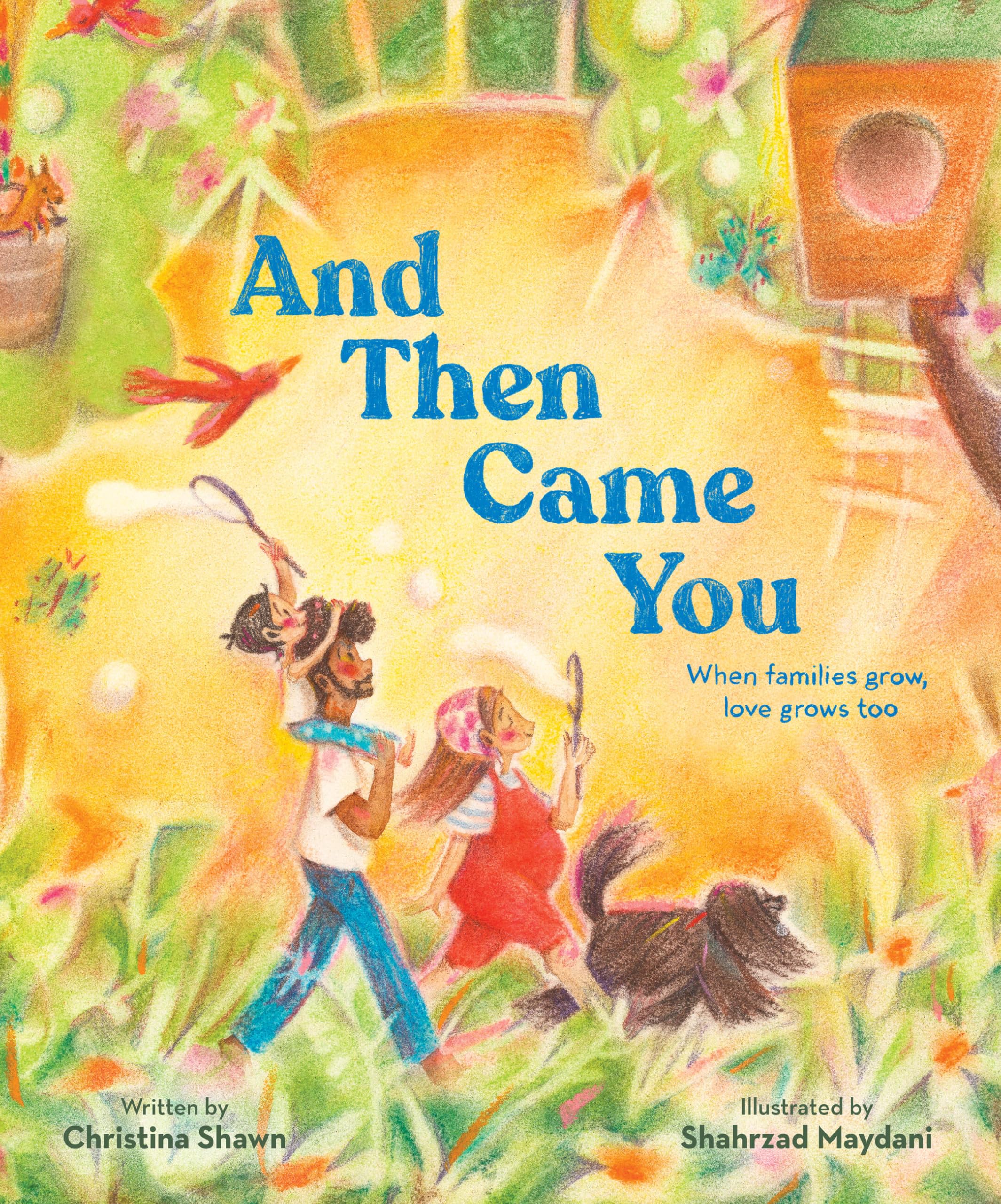 AND THEN CAME YOU WHEN FAMILIES GROW,