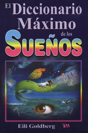 Diccionario Maximo De Los Sue?Os: The Ultimate Dream Interpretation Dictionary. (Spanish Edition),Used