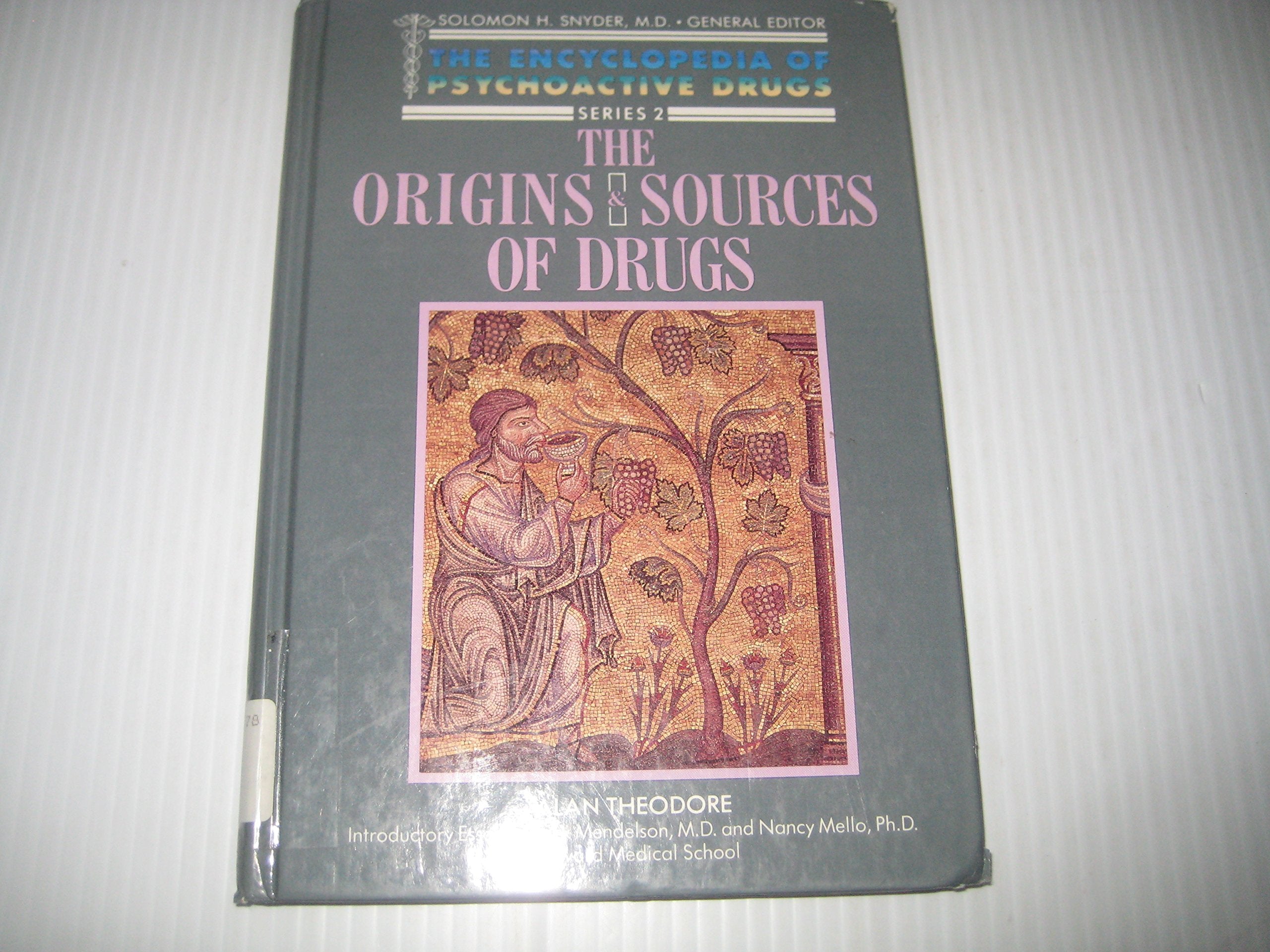 Origins And Sources Of Drugs (Encyclopedia Of Psychoactive Drugs Ii)