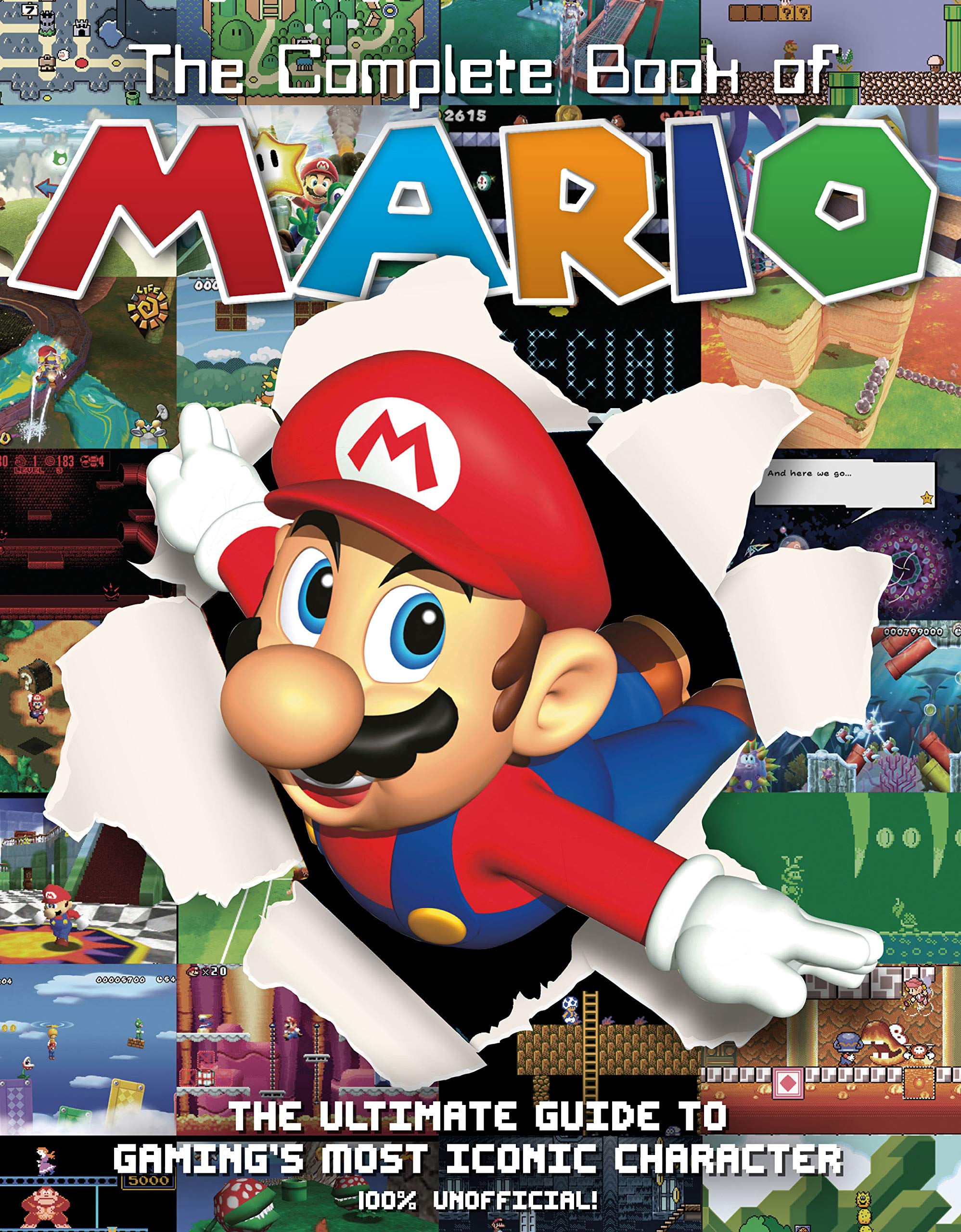 The Complete Book of Mario: The Ultimate Guide to Gaming's Most Iconic Character,Used