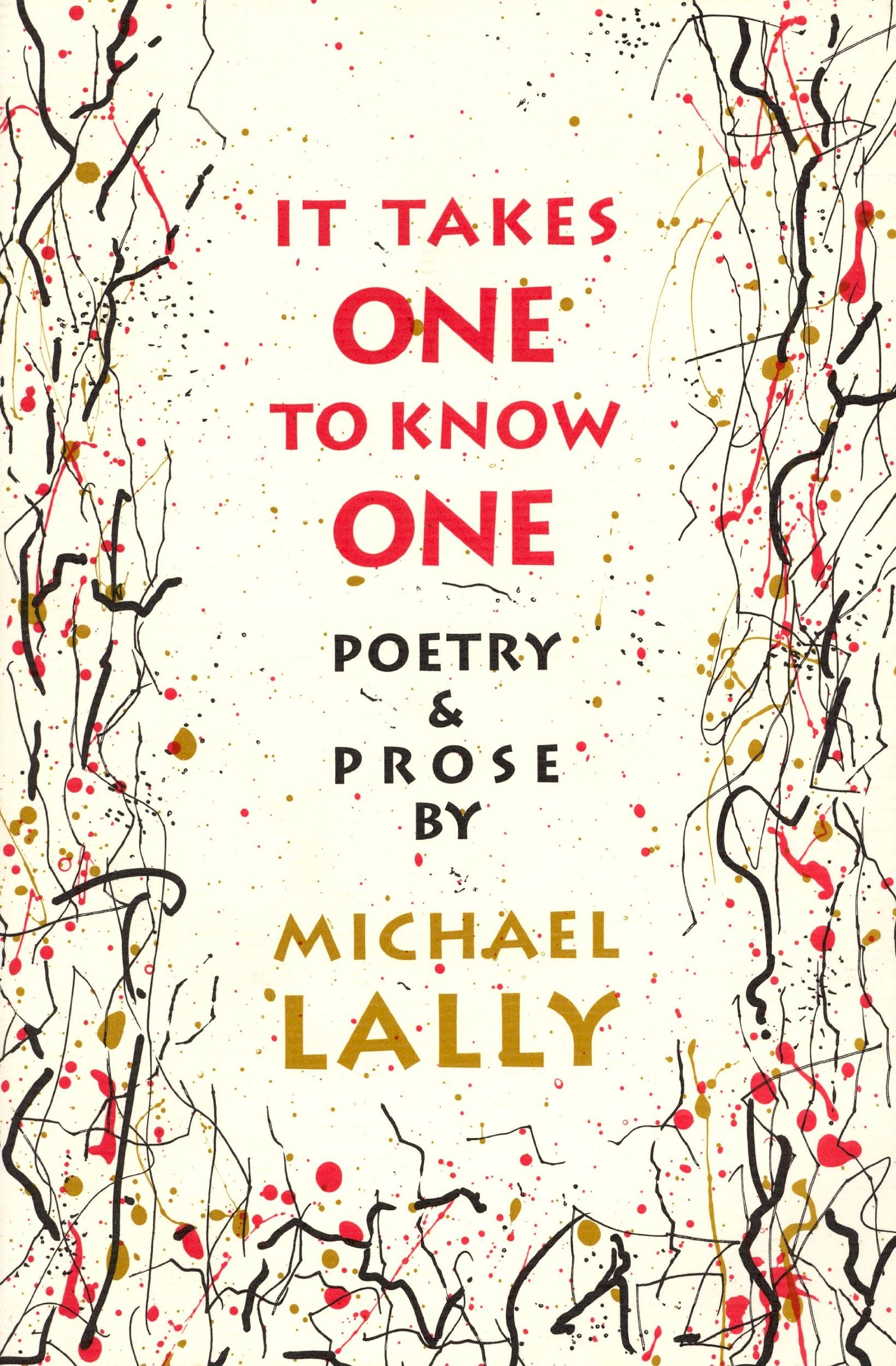 It Takes One to Know One: Poetry & Prose