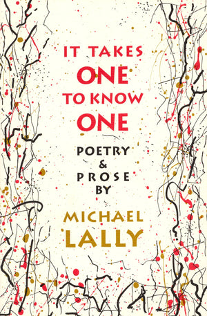 It Takes One to Know One: Poetry & Prose