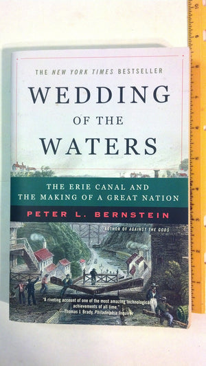 Wedding of the Waters: The Erie Canal and the Making of a Great Nation,New