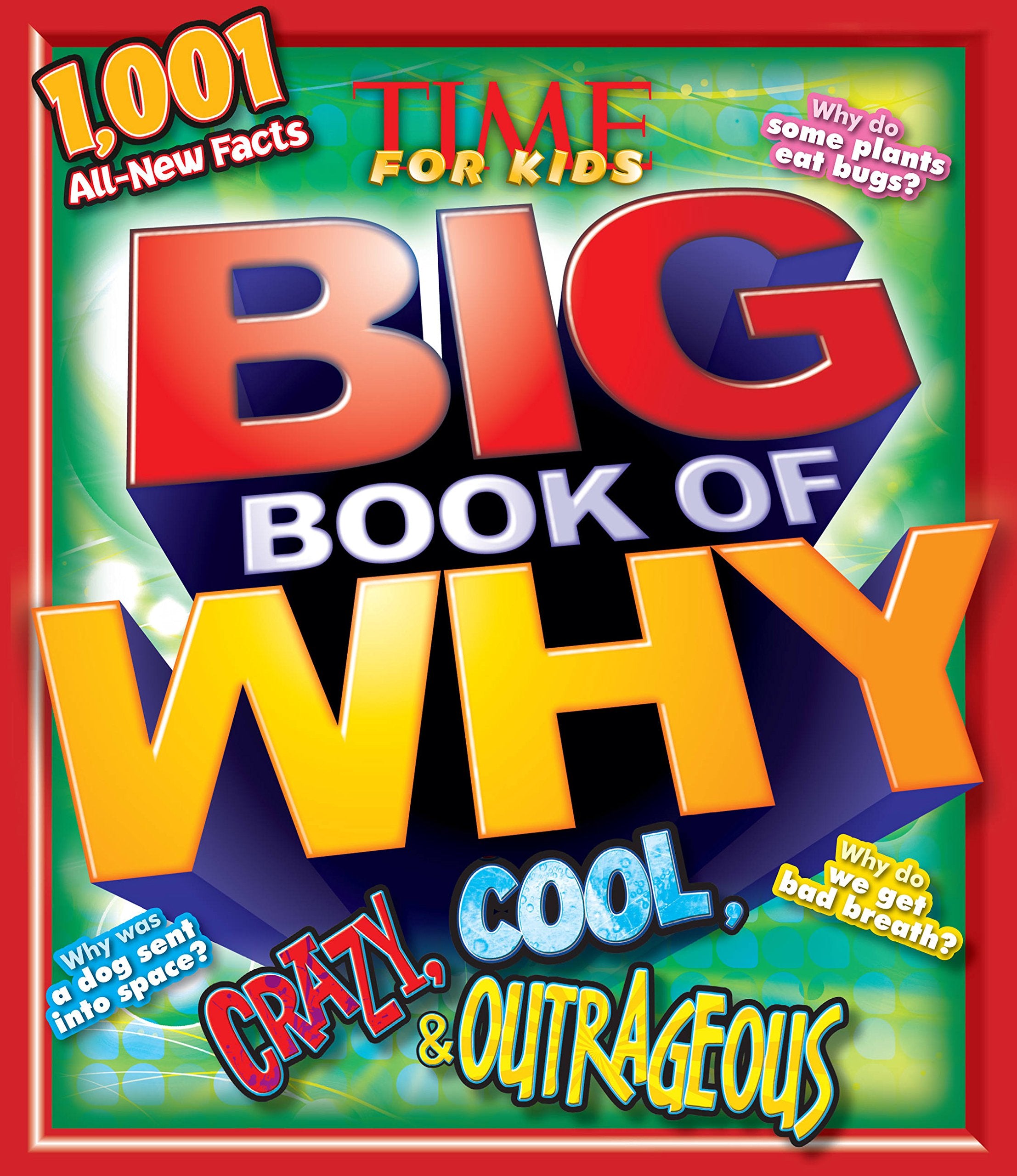 Crazy, Cool & Outrageous (TIME For Kids Book of WHY) (TIME for Kids Big Books of WHY),Used