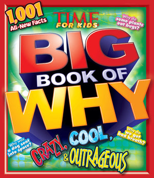 Crazy, Cool & Outrageous (TIME For Kids Book of WHY) (TIME for Kids Big Books of WHY),Used