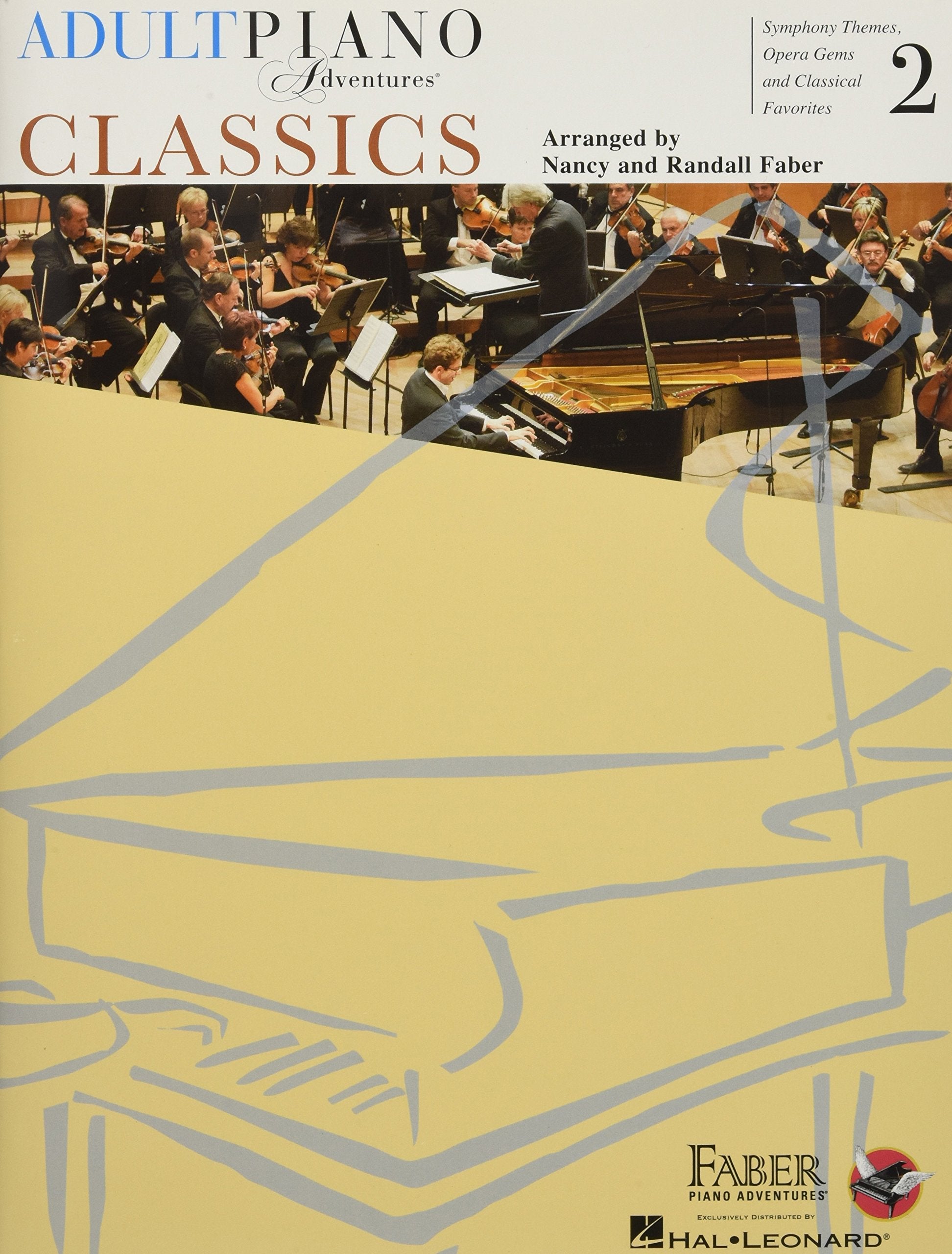 Adult Piano Adventures Classics Book 2  Piano Sheet Music  Symphony Themes, Opera Gems & Classical Favorites  Arranged For Late