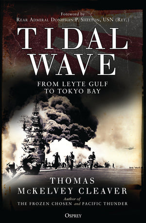 Tidal Wave: From Leyte Gulf to Tokyo Bay,Used