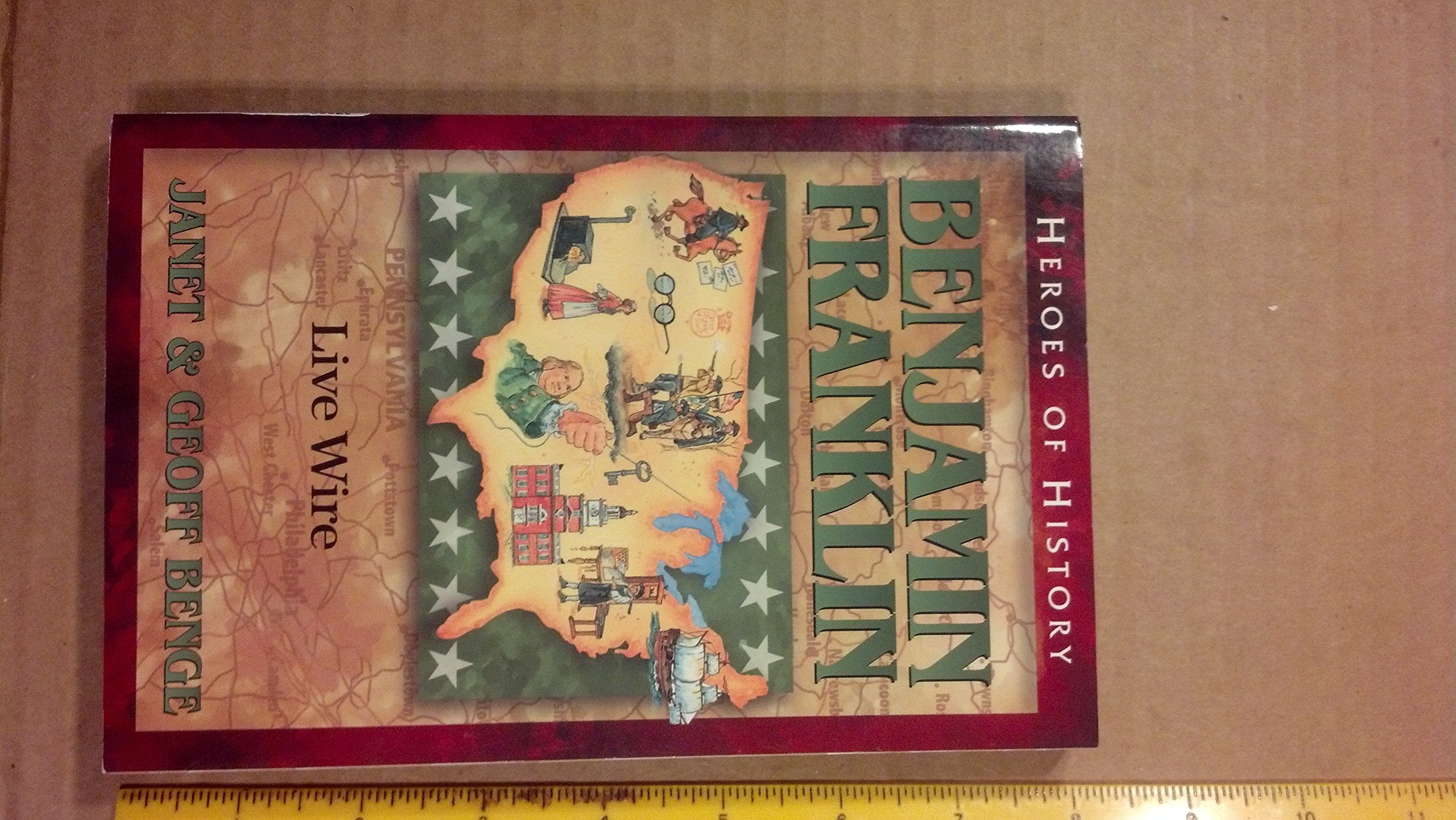 Benjamin Franklin: Live Wire (Heroes of History),New