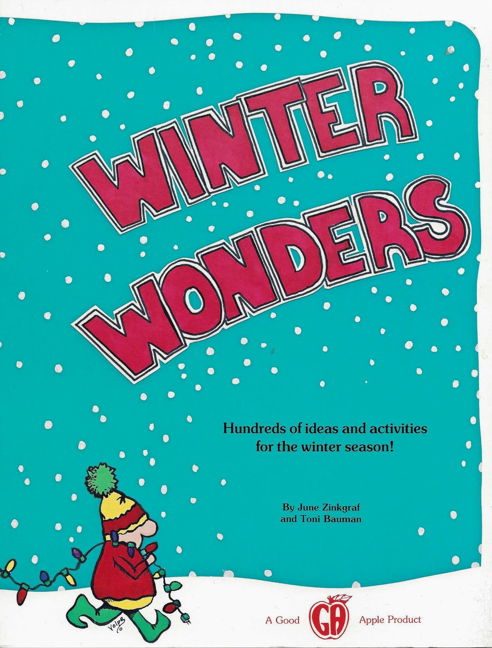 Winter Wonders: Hundreds of Ideas and Activities for the Winter Season!,Used