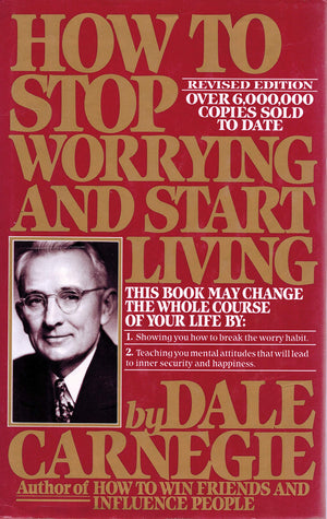 How To Stop Worrying And Start Living (Revised Edition),Used