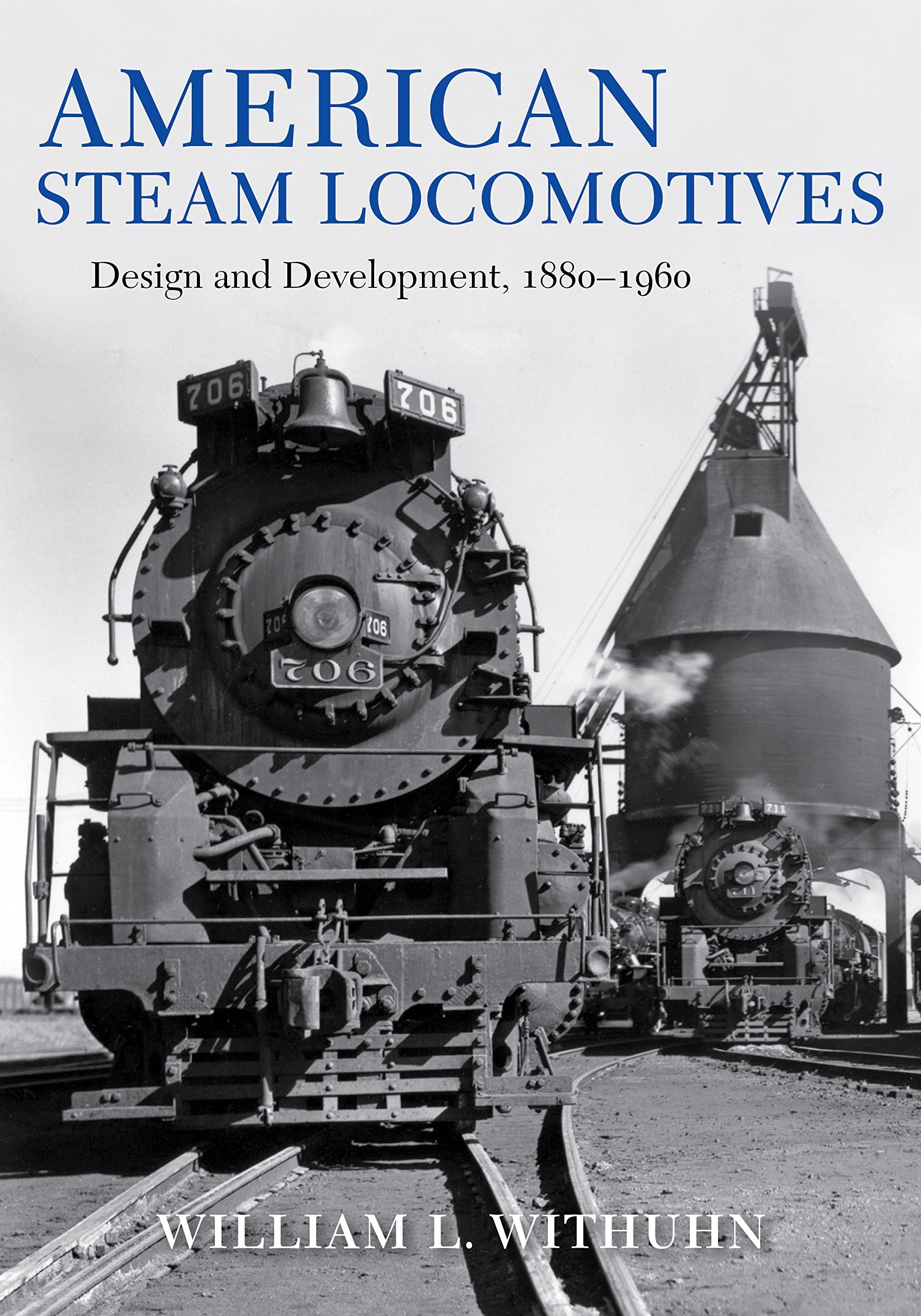 American Steam Locomotives: Design and Development, 18801960 (Railroads Past and Present),Used