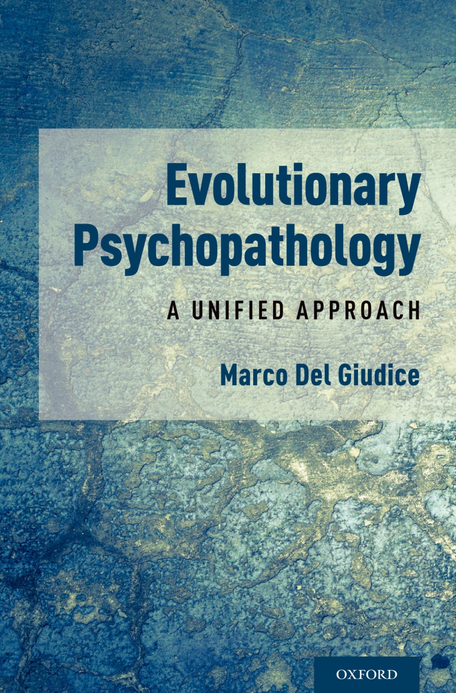 Evolutionary Psychopathology: A Unified Approach,Used