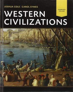 Western Civilizations  Combined Volume,New