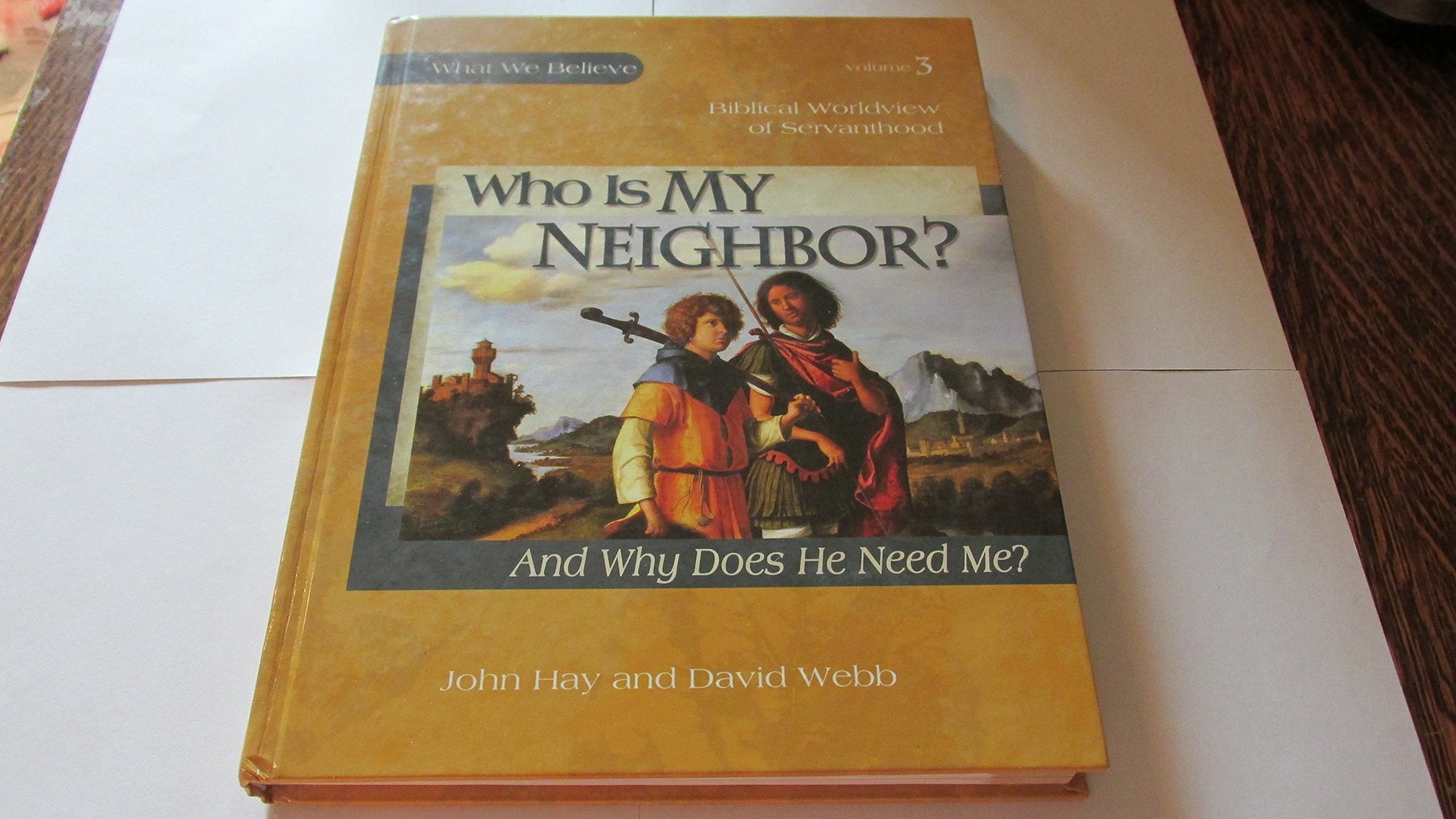 Who Is My Neighbor? And Why Does He Need Me?, Textbook,Used