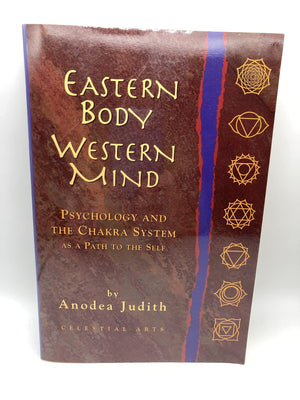 Eastern Body, Western Mind: Psychology And The Chakra System As A Path To The Self,New