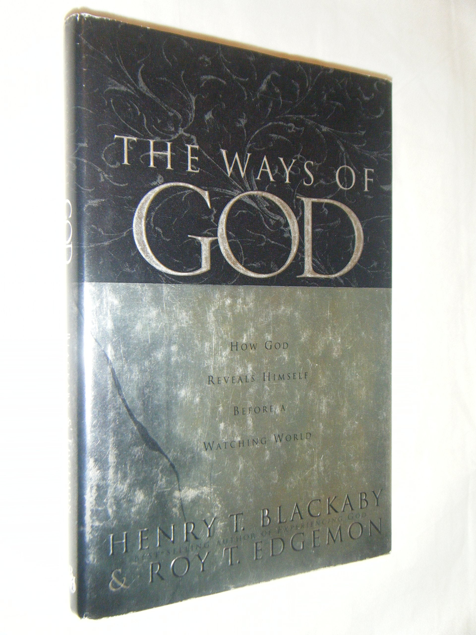 The Ways Of God: Working Through Us To Reveal Himself To A Watching World,Used