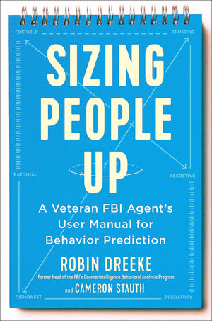 Sizing People Up: A Veteran FBI Agent's User Manual for Behavior Prediction,Used