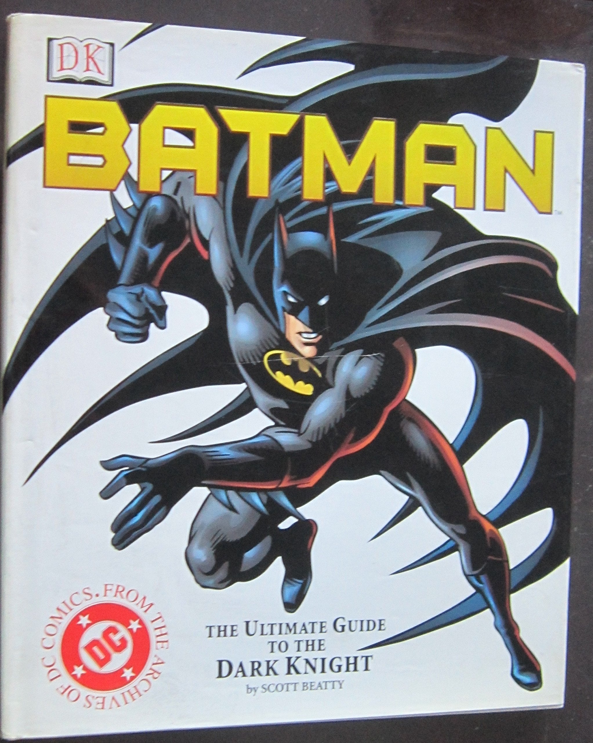 Batman: The Ultimate Guide To The Dark Knight,New