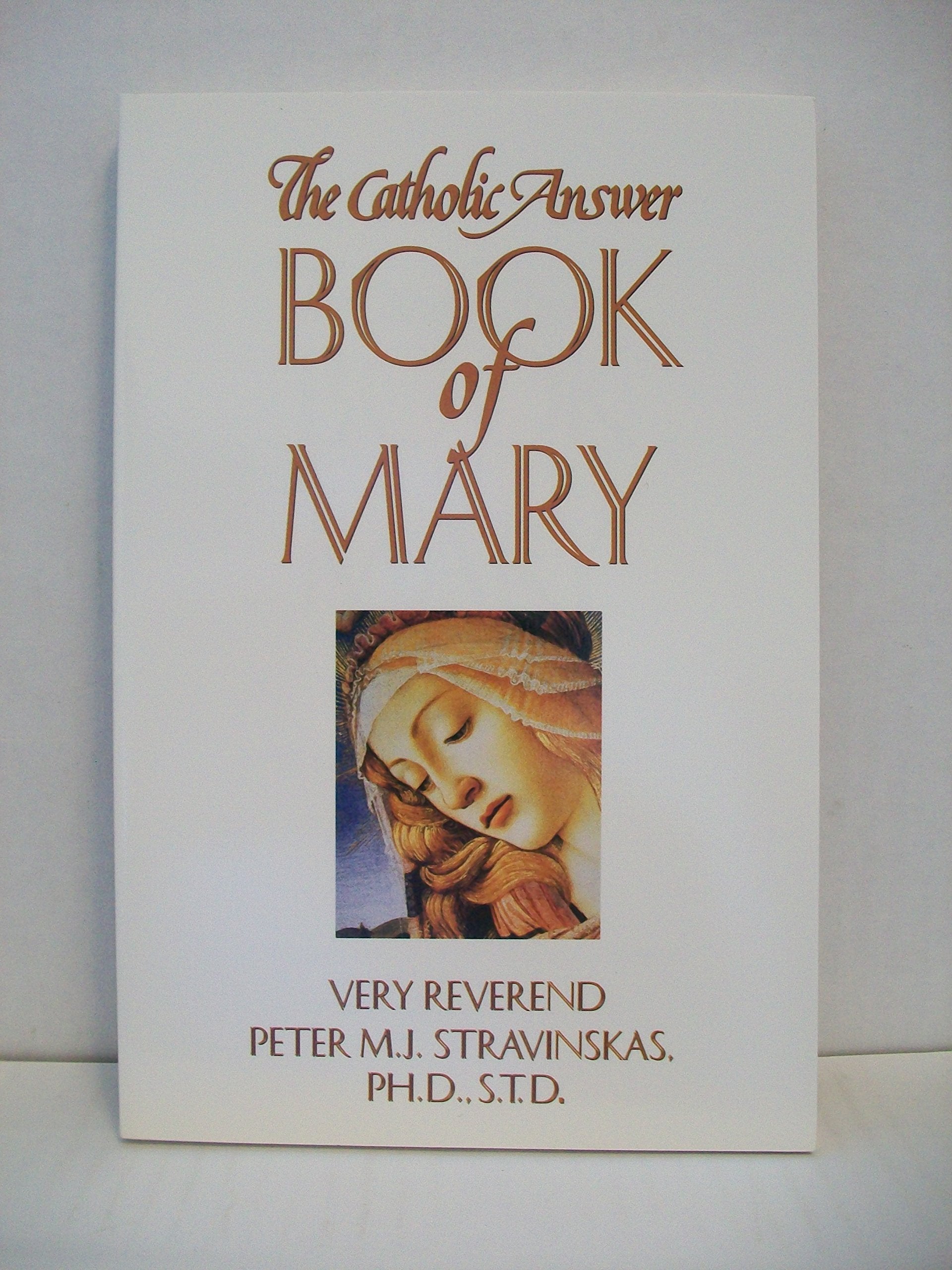 The Catholic Answer Book of Mary,Used