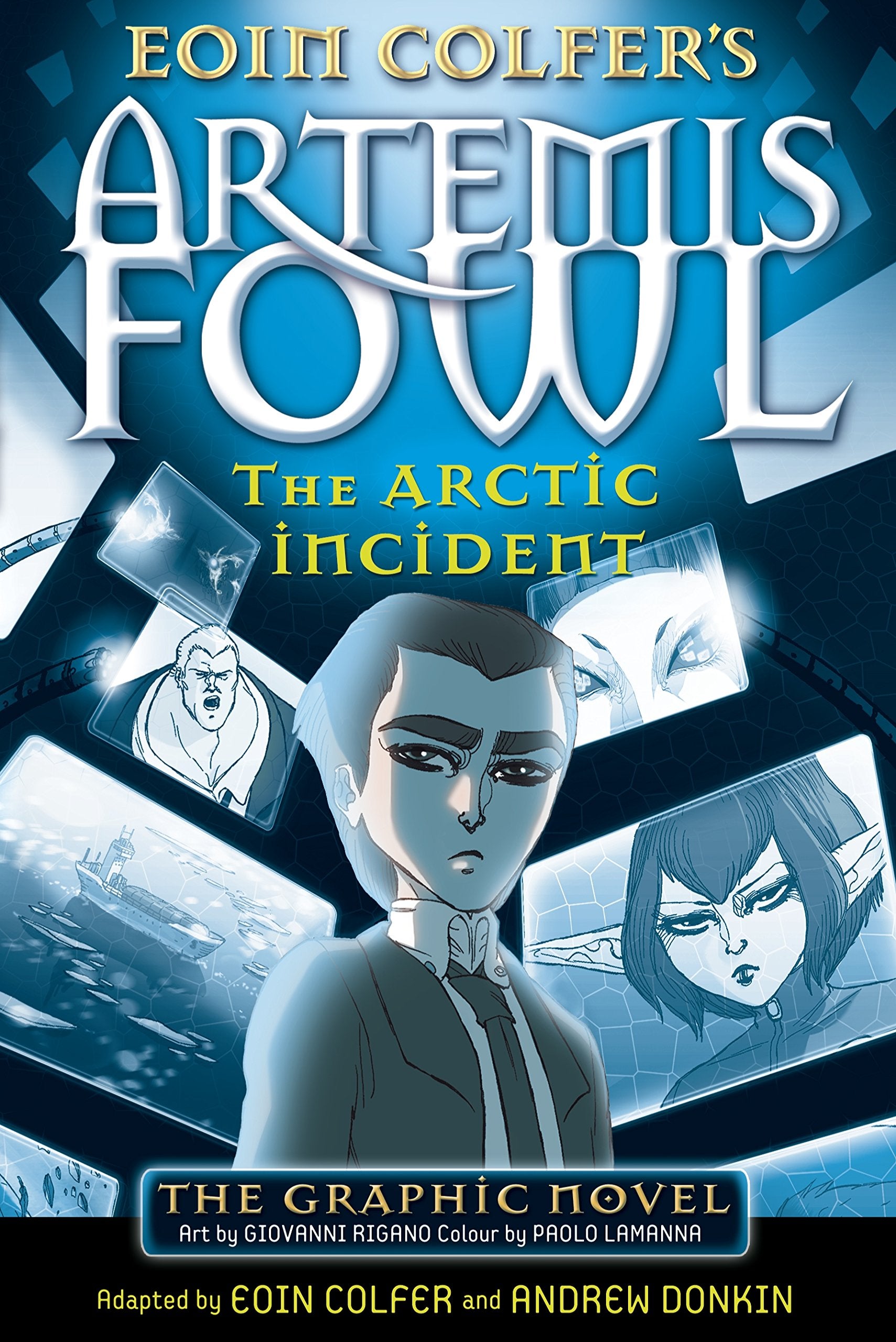 The Arctic Incident. Adapted by Eoin Colfer & Andrew Donkin,Used