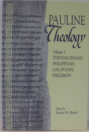 Pauline Theology, Volume I: Thessalonians, Philippians, Galatians, Philemon,New