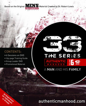 33 The Series, Volume 6 Member Book: A Man and His Fatherhood (Volume 6) (Men's Fraternity),Used