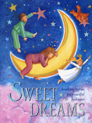 Sweet Dreams: Soothing Stories For Peaceful Bedtimes,Used