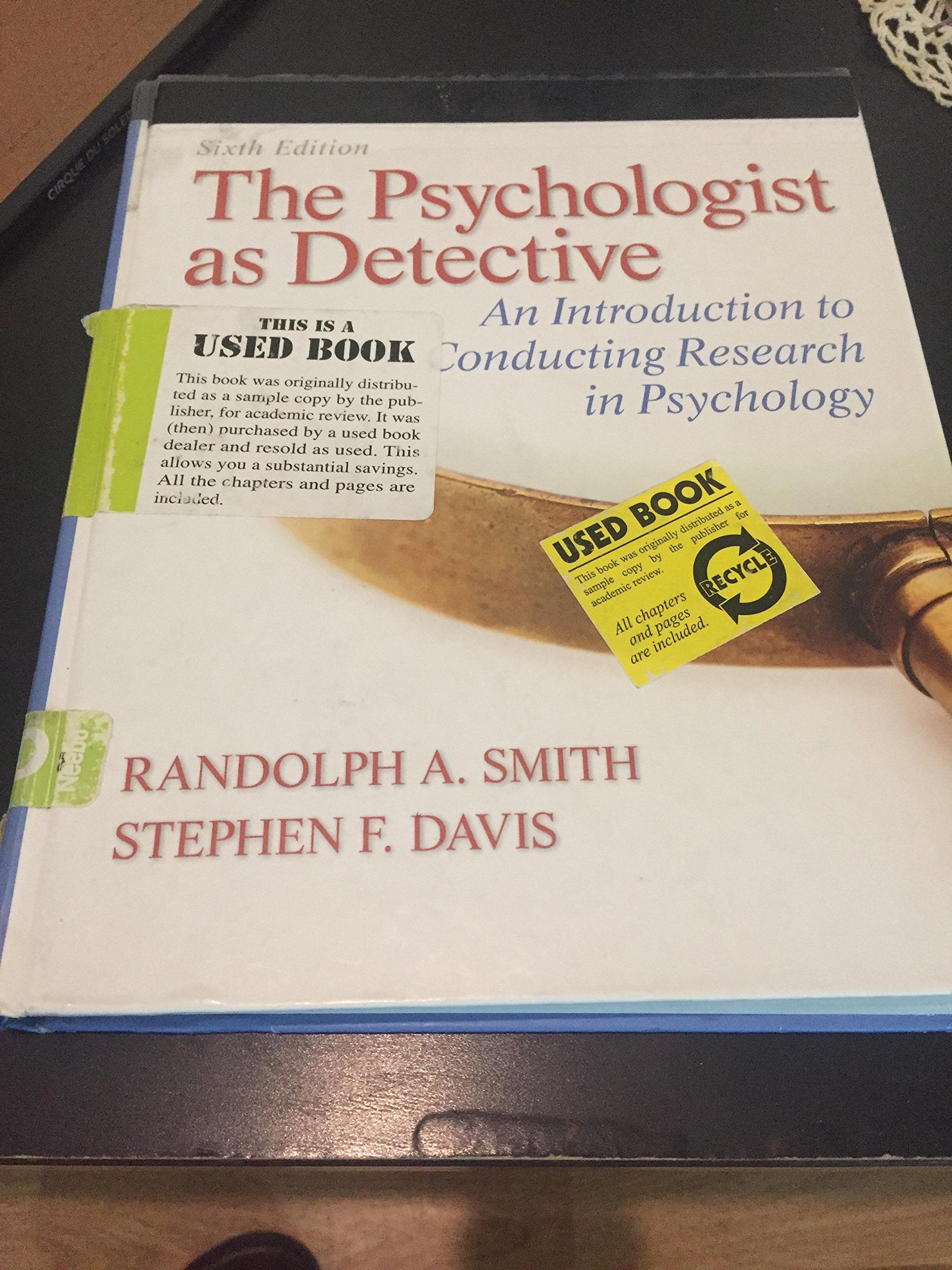 The Psychologist as Detective: An Introduction to Conducting Research in Psychology (6th Edition),New