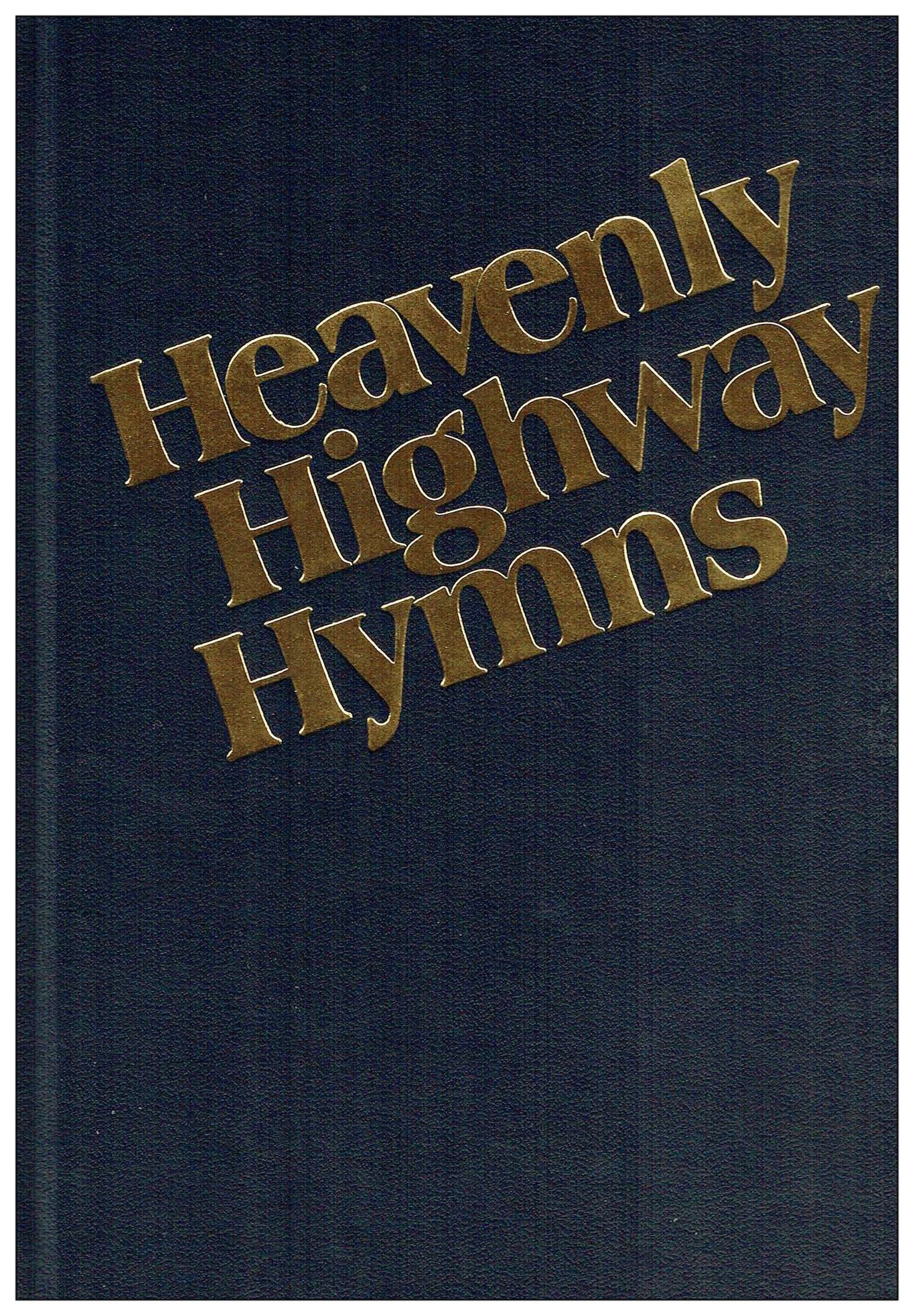 Heavenly Highway Hymns: ShapedNote Hymnal,New
